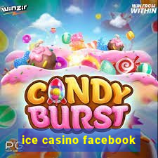 ice casino facebook